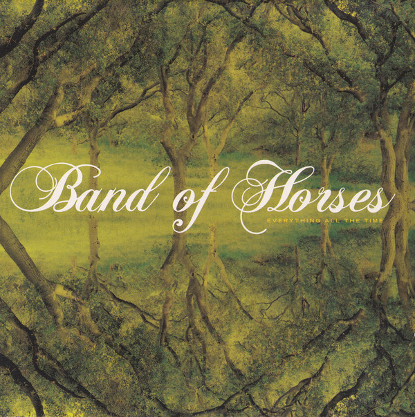 Cover for Everything All the Time by Band of Horses